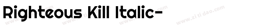 Righteous Kill Italic字体转换